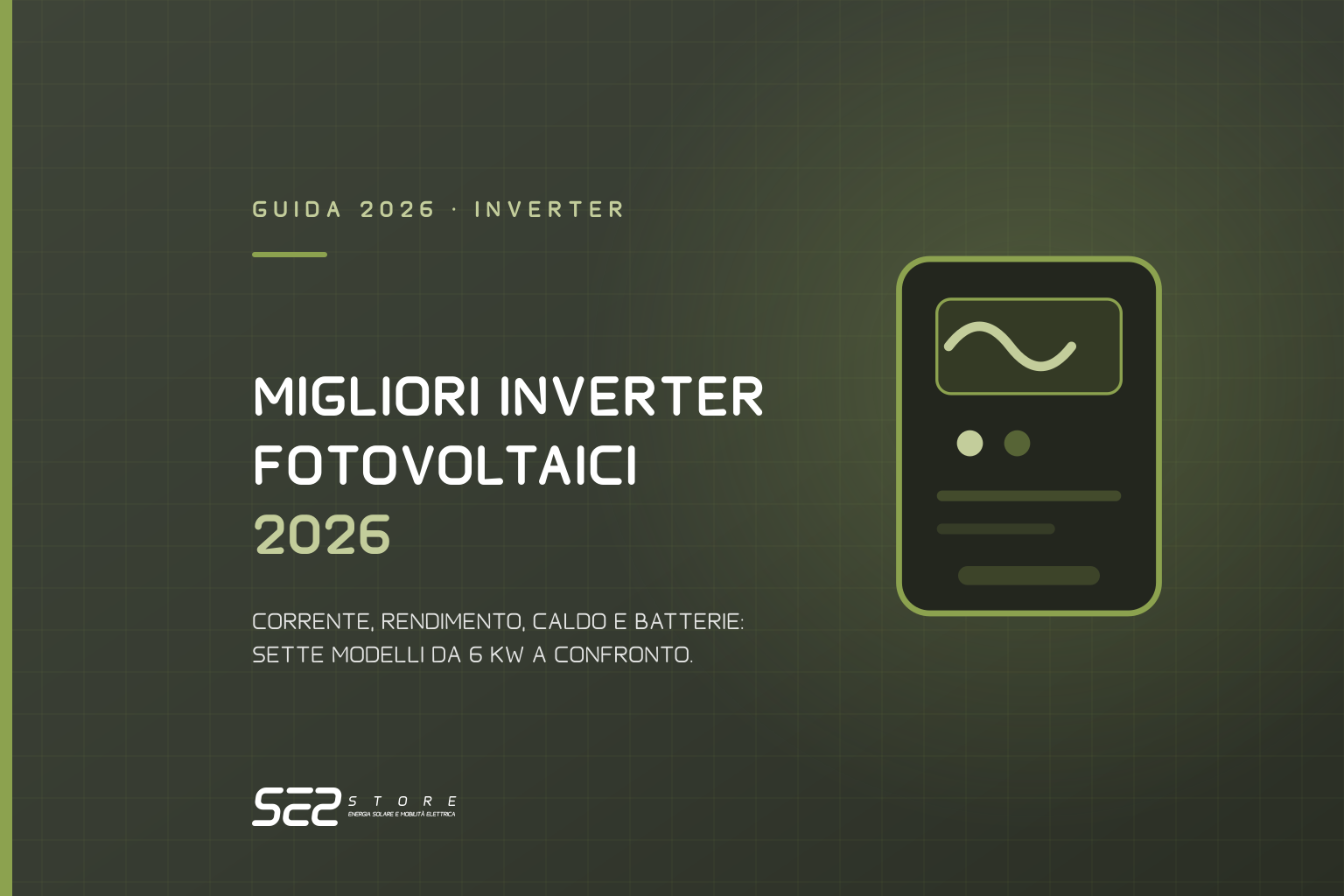Copertina se2.store con un inverter a parete e il titolo Migliori inverter fotovoltaici 2026