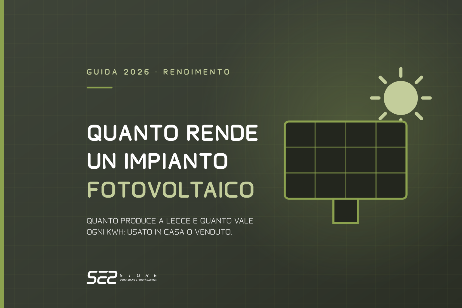 Copertina se2.store con un pannello fotovoltaico al sole e il titolo Quanto rende un impianto fotovoltaico